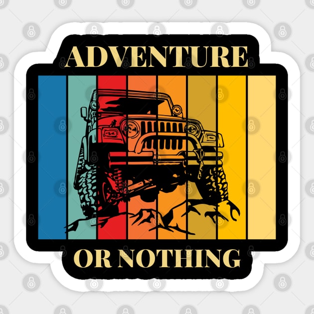 Adventure Or Nothing | Adventure Lover Hiking Mountain Climbing Sticker by Bennybest